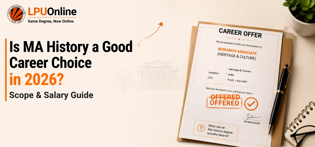 Is MA History a Good Career Choice in 2026? Scope &amp; Salary Guide