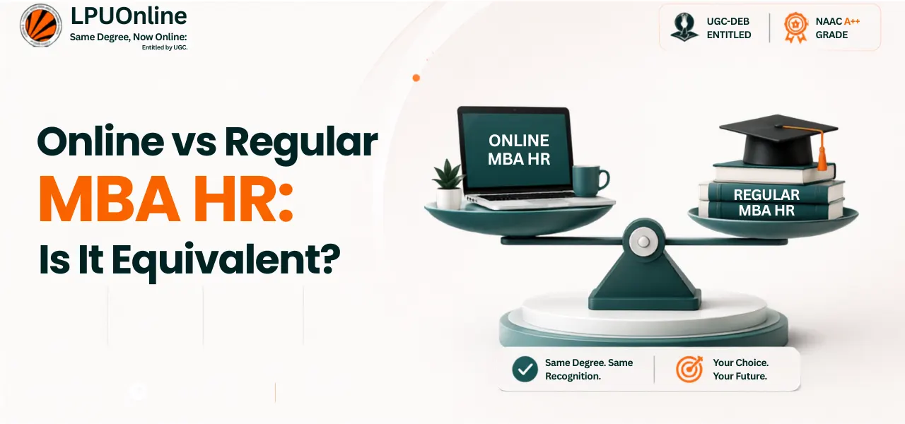 Is an Online MBA HR Degree Valid? UGC Entitlement, WES Recognition and Campus Comparison Explained