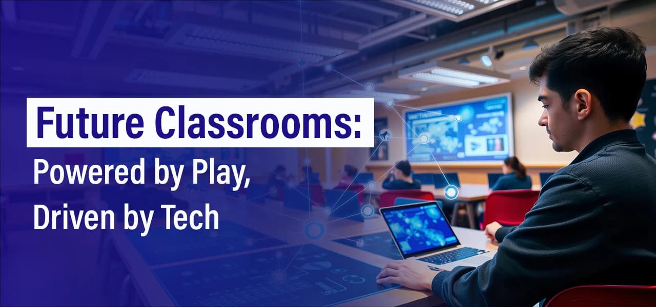 Learning Reimagined in 2025: How Games and Gadgets Are Transforming Education