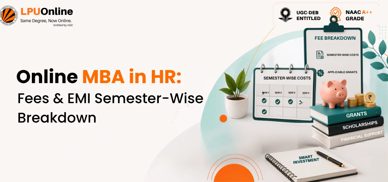 Online MBA in HR 2026: Fee Structure, EMI Options, Eligibility Criteria &amp; Top Features