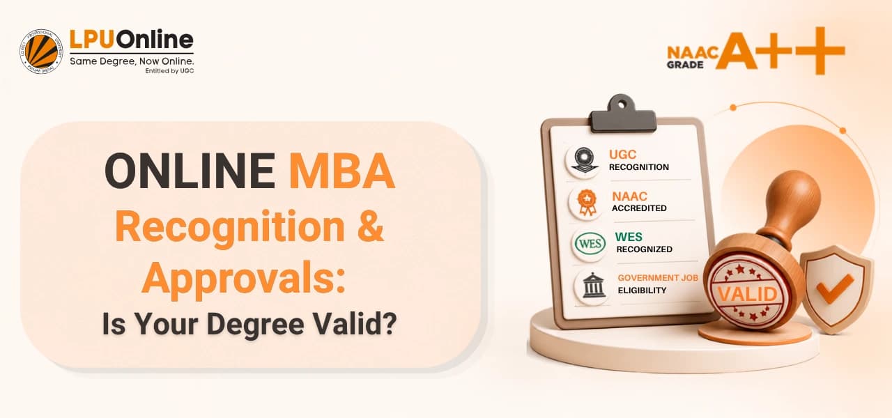 Is LPU Online MBA Valid? UGC Recognition, NAAC, WES &amp; Government Job Eligibility