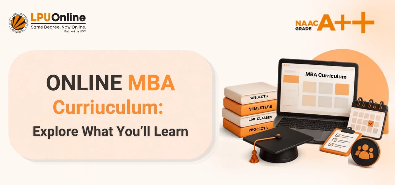 LPU Online MBA Curriculum &amp; Syllabus: Subjects, Semesters, Live Classes &amp; Projects