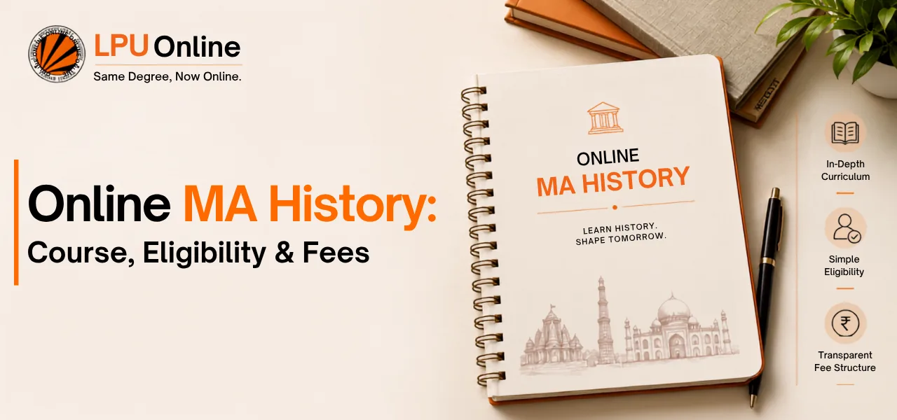Online MA History: Course, Eligibility &amp; Complete Fee Structure (2026)