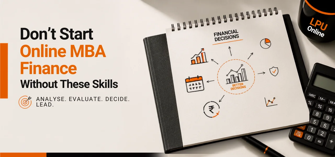How LPU Online Equips MBA Finance Learners with Practical Financial Decision-Making Skills