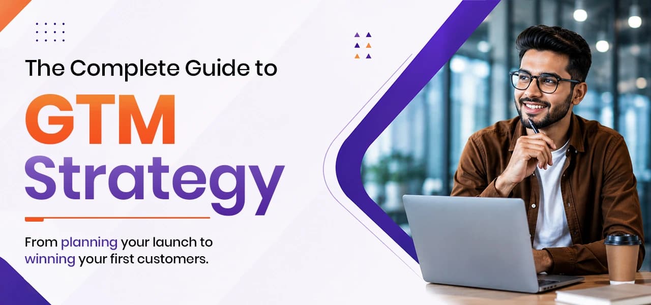 Go-to-Market Strategy: Framework, Common Mistakes, and Real Case Studies