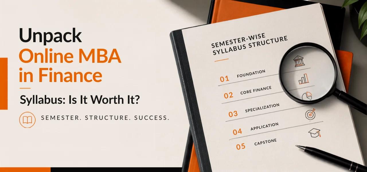 How the Semester-Wise Syllabus Is Structured for Online MBA in Finance